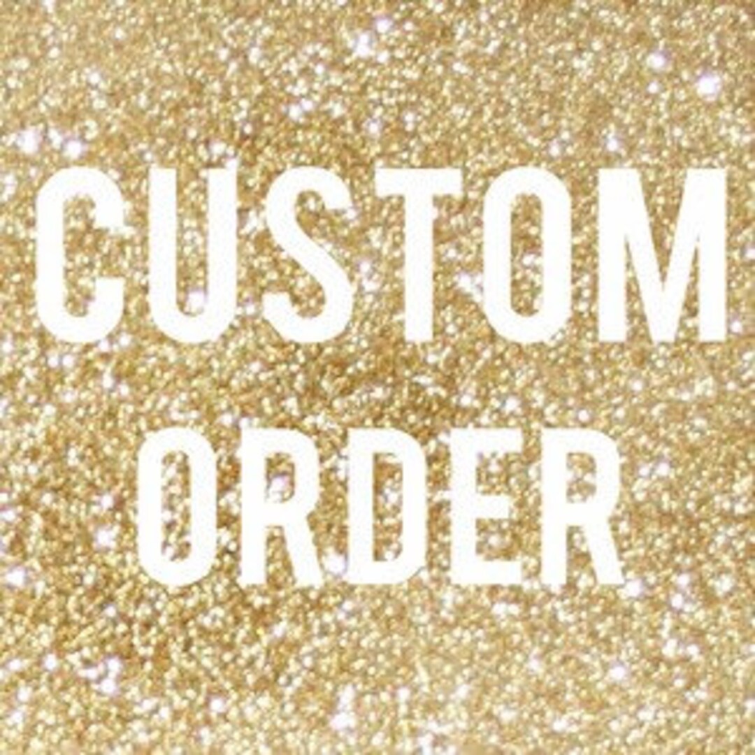 Custom Order Link Please Only Use This Link If We Have - Etsy