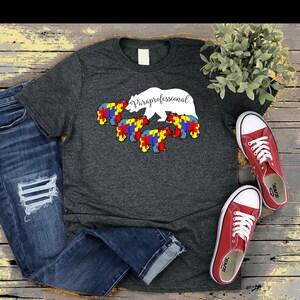 Paraprofessional Bear Autism Awareness Shirt, Para Shirt, Autism Awareness month, Special Education Teacher, Autism Ribbon Puzzle SPED