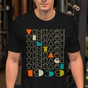 60th Birthday Shirt For Men And Women Born In 1959 Vintage 1950s Retro Sixtieth Sixty years old