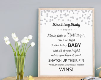 Don't Say Baby, Baby Shower Sign Printable, Silver Confetti Dots, Baby Shower Decor, Clothes Pin, Instant Download, Shower Activity, B016