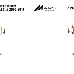May include: An image showing eight wood-grain trim pieces for a Mercedes Sprinter van. The text "Mercedes Sprinter Kapı Üst Çıta 2006-2017" is at the top left. The logo for "MARS cockpitdesign" is in the centre. The text "8 PARÇA" is at the top right.