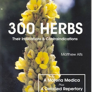 300 Herbs (Textbook to accompany Western-Herbalism Certificate Program), 2d Ed of 2020