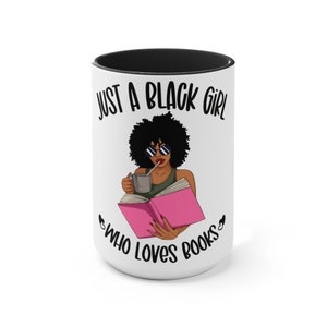 Just A Black Girl Who Loves Books Accent Mug