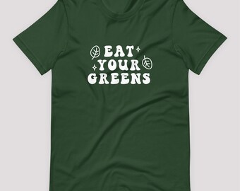 Come tus verdes camiseta unisex / camiseta linda