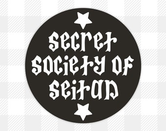 Secret Society of Seitan Vinyl Sticker | Waterproof | Vegan | Animal Rights
