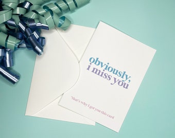 Funny Miss You Card: Witty Greeting Card