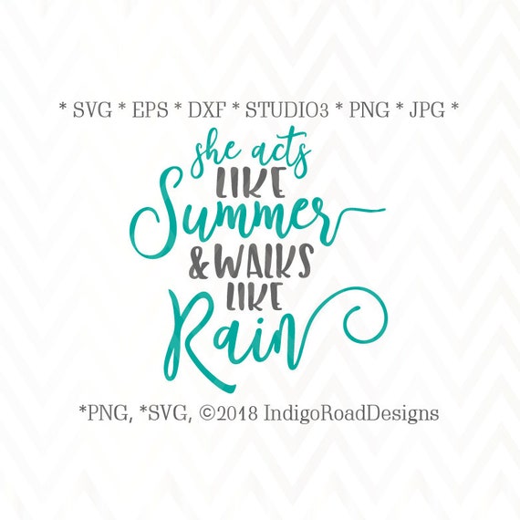 Download Acts Like Summer Svg Song Lyrics Svg 90s Svg Rain Svg Svg Etsy