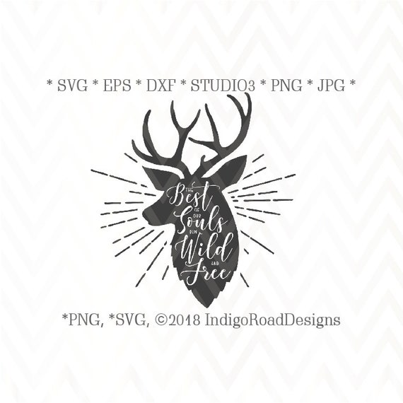 Download Best Souls Are Wild And Free Svg Deer Svg Deer Head Svg Svg Etsy SVG, PNG, EPS, DXF File