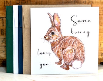 Bunny greeting card with envelope, Easter card, Valentines day card, some bunny loves you card, rabbit art card, wildlife illustration card