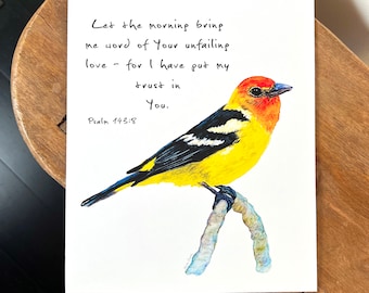 Western Tanager Christian art print, Let the morning bring me word Psalm 143 8 bible verse art print, scripture wall art, Christian gift