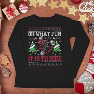 Oh what fun it is to ride Ugly Christmas T Shirt - Motorsport Inspired Apparel - Moto MX Motocross Dirtbikes Xmas Shirt Braapy Christmas