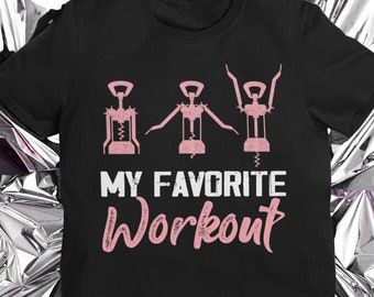 Damen My Favorite Workout Lustige Wein liebhaber Frauen Übung Geschenk für Sie/Ihn
