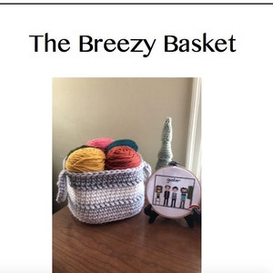 DIGITAL PATTERN//The Breezy Basket/Crochet Basket/Digital Pattern/Bulky Basket/House Decor