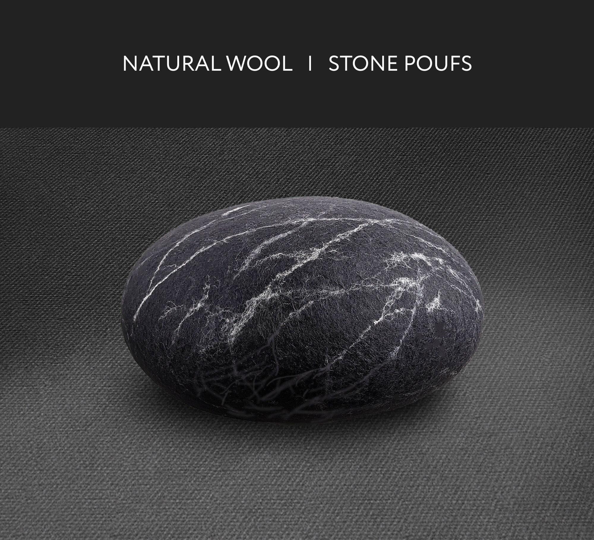 laine feutrée naturelle. pouf en pierre douce. modèle