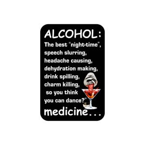 Funny Alcohol Medicine Aluminum Sign: Humorous Home Bar Decor