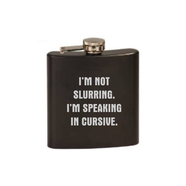 Funny Stainless Steel Flask, I'm Not Slurring
