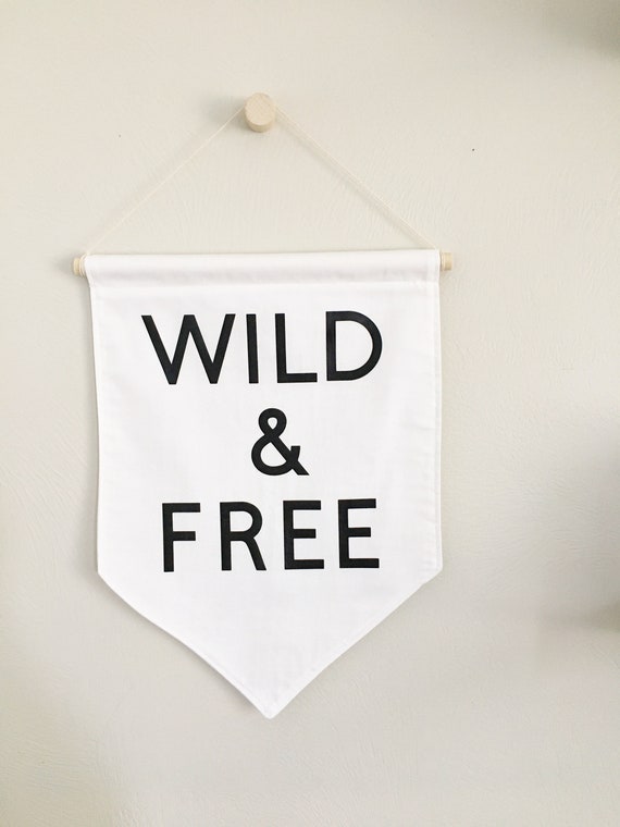 Wild and Free Decorative Wall Banner | Etsy