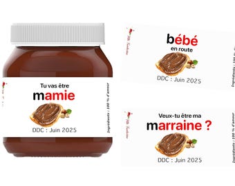 Annonce de grossesse, Etiquette pour pot de pâte à tartiner, Future Mamie, tata, tonton, demande de parrain marraine...