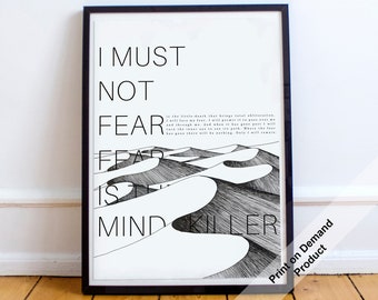 Fear Is The Mind-Killer - Litany - Dune Quote Poster - Frank Herbert - Print on Demand