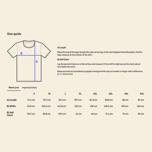 May include: A t-shirt size guide with diagrams and measurements in centimetres and inches. The guide explains how to measure the length and half chest of the shirt. Sizes range from S to 5XL.