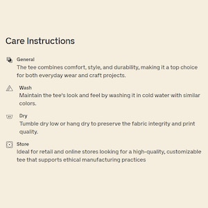 May include: A beige background with the words "Care Instructions". The text provides care guidelines for a tee, including washing in cold water, tumble drying low, and storing. The tee is described as comfortable, stylish, and durable.