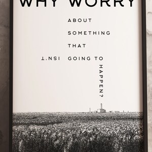 Chernobyl Quote Poster - "why Worry About Something That Isn't Going to ...