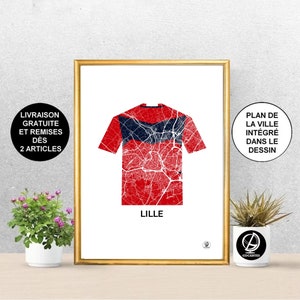 Affiche Lille, Carte de Lille, LOSC, Maillot LOSC, 2021, Cadeau LOSC, Foot, Poster, Art, Print, Map, Impression, Deco, Ville