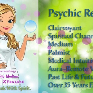 May include: A cartoon illustration of a woman with blonde hair holding a bubble. The text reads "Psychic Readings", "Clairvoyant", "Spiritual Channel", "Medium", "Palmist", "Medical Intuitive", "Aura-Remote Viewer", "Past Life & Future Life", "Over 35 Years Experience", "Phone Readings", "Psychic Medium", "LAURA ZIBALESE", "Lets Speak With Spirit."