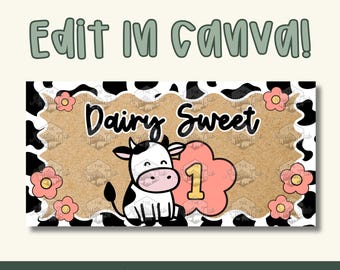 Dairy Sweet One Banner | Cow Floral First Birthday Template (Digital Download)