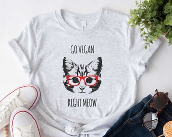 Chemise végétalienne, cadeau végétalien, Go Vegan Right Meow