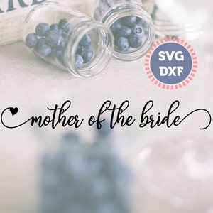 Madre del file DXF in formato SVG sposa, sposa Svg, matrimonio in formato Svg, nuziale Svg, camicia Transfer Cut File per Cricut, Silhouette Cameo, madre svg