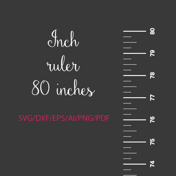 Inch Ruler 80 Inches SVG, Growth Ruler - inches svg, digital cut files, digital download files, Growth Chart Ruller SVG
