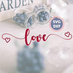 Love Svg files, Valentine&#39;s day SVG, Love Hearts svg file, Love Cut File, Wedding svg files, Valentines gift SVG, Wedding svg cut file