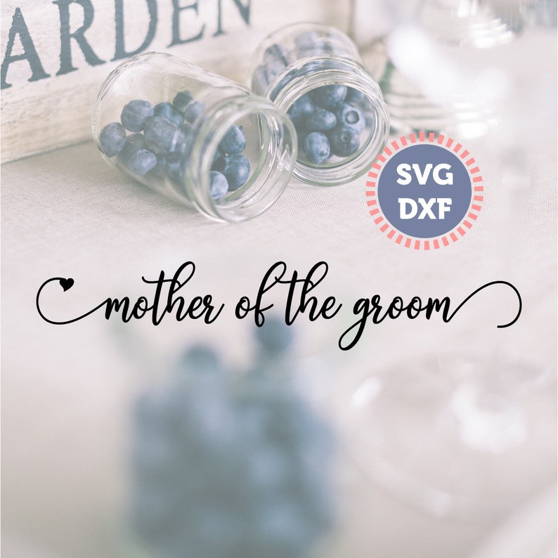 Download Mother of the Groom SVG DXF file Wedding Svg Wedding Svg ...