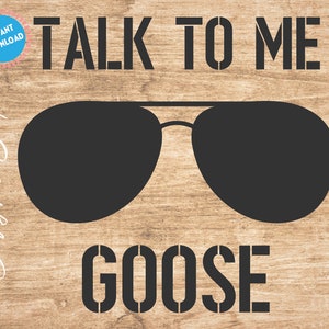 Talk To Me Goose SVG, Cut Files for Sillhoutte & Cricut
