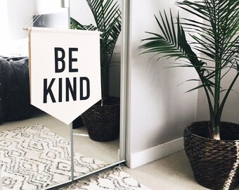 Be Kind Banner, Large, Be Kind Wall Banner, Canvas Wall Banner, Fabric Wall Banner, Large Banner Wall Hanging, Nursery Wall Banner