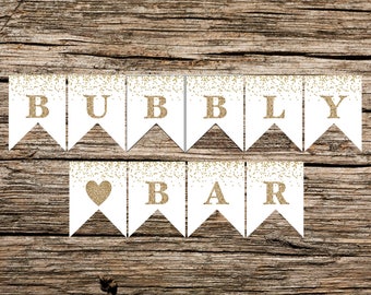 Instant Download - Printable - Bridal Shower Bunting - Bubbly Bar Sign - Gold and White