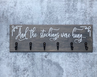 Stocking Hanger, And The Stockings Were Hung, Farmhouse Christmas Sign