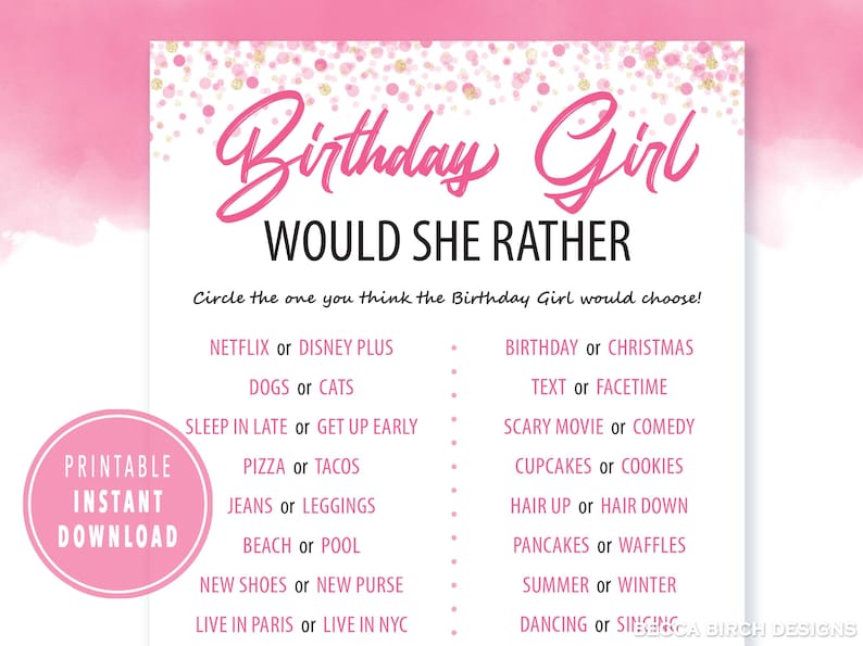 May include: A printable instant download birthday game with the text "Birthday Girl Would She Rather." The pink and white design features a list of choices like Netflix or Disney Plus, and cupcakes or cookies.