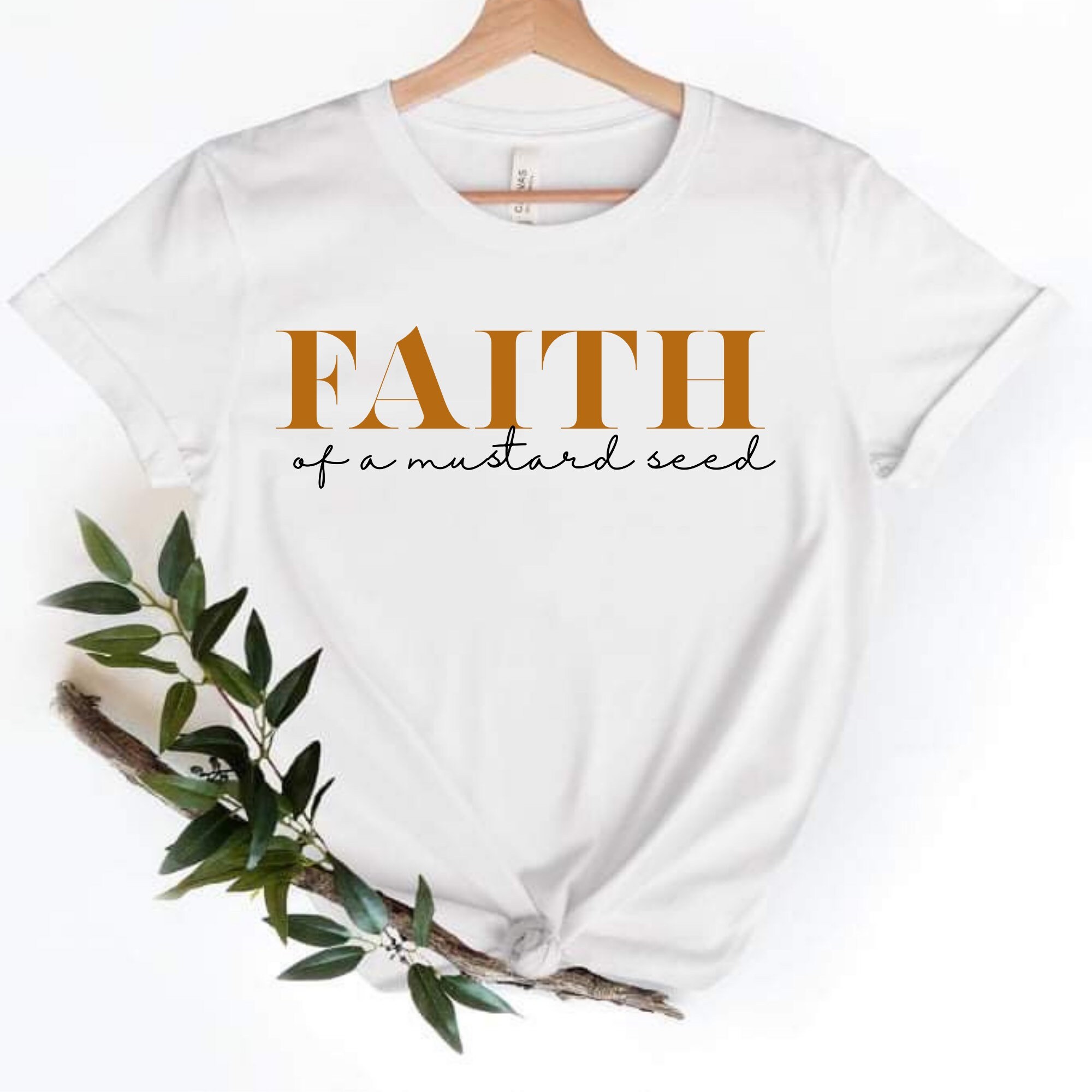 Faith of a Mustard Seed Shirt for 