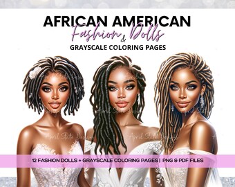 Fashion Dolls Clipart (12) | Black Girl Locs |  | Beautiful African American Women Illustration | Grayscale Coloring Pages | Wedding