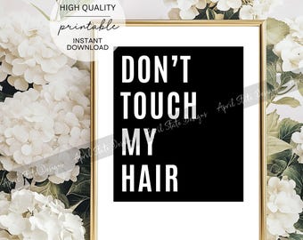 Don't Touch My Hair Print - Black Empowerment Art (Digital Download)