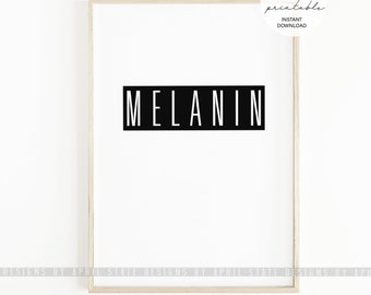 Melanin Print, printable Art, African American Art,  Inspirational Art, Black and Proud, Urban Art, Afrocentric, Motivational Print