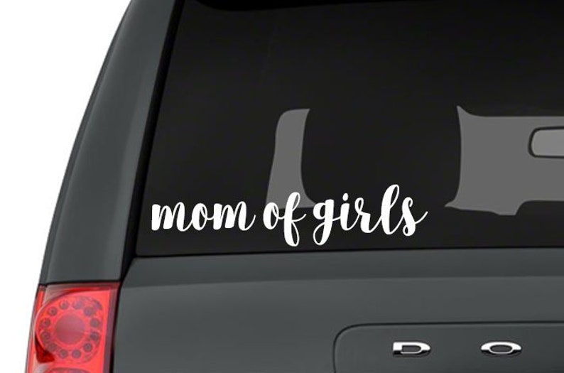 Car Mom Window Sticker Decal Girl Mom Mom of Girls Decal Girls