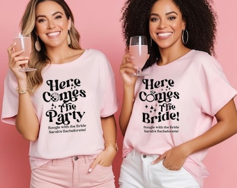 Here Comes the Party and Here Comes the Bride Bachelorette Shirts | Custom Bachelorette Party Shirts | Bridal Party Shirts