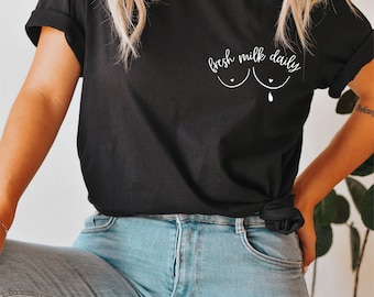 breastfeeding shirt | breastmilk shirt | mom shirt | fresh milk daily shirt