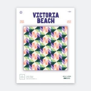 May include: A quilt pattern titled Victoria Beach featuring a geometric design of triangles in shades of dark green, light green, purple, and peach. The white cover includes the text Make Stuff, Have Fun, and the designer name Erin Kroeker.