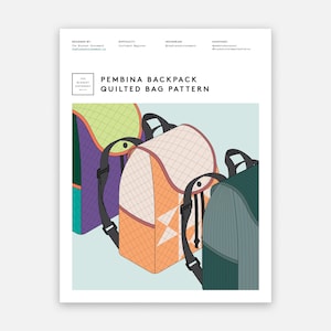 Pembina Backpack Quilted Bag Pattern - Digital PDF Download