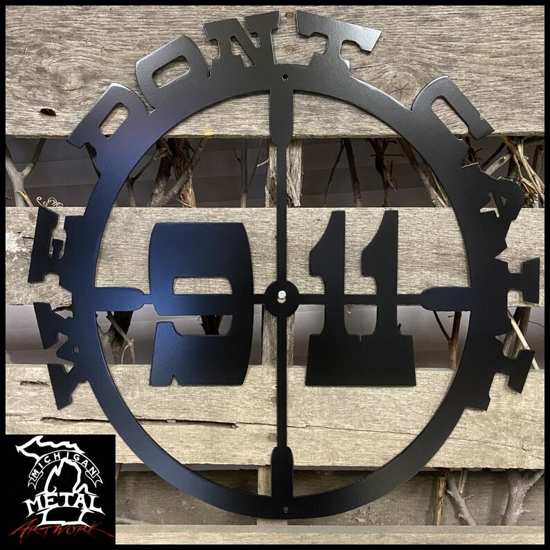 We Don't Call 911 Metal Wall Art Etsy