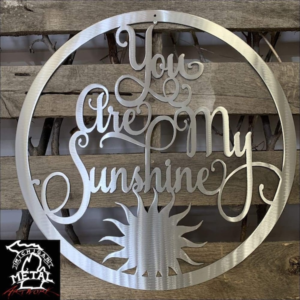 You Are My Sunshine Metal Wall Art Etsy